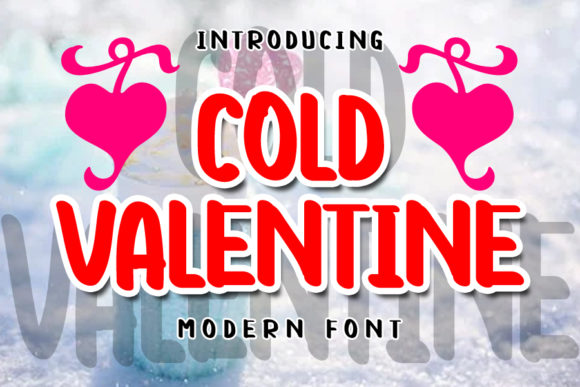 Cold Valentine Font Review for Digital Campaigns